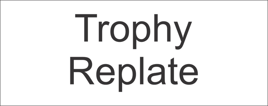 Schoppy Trophy Replate - 7.50 - Schoppy's Since 1921